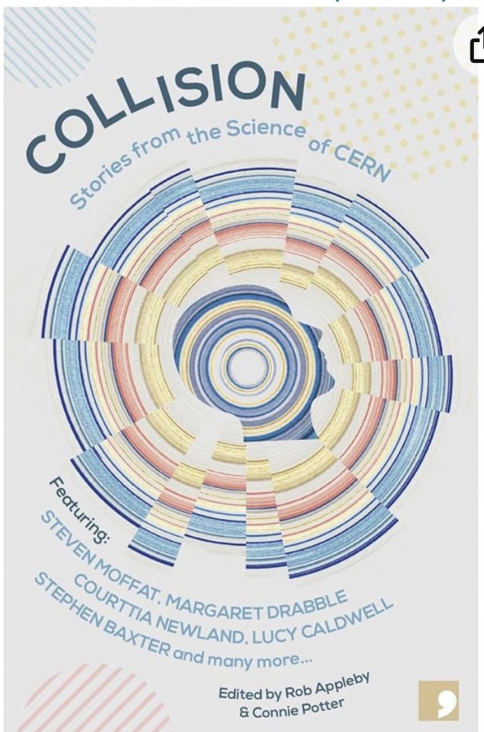 A book cover for "Collision: Stories from the Sciences of CERN" shows a broken-up circle of rings in hues of blue, red, and yellow.