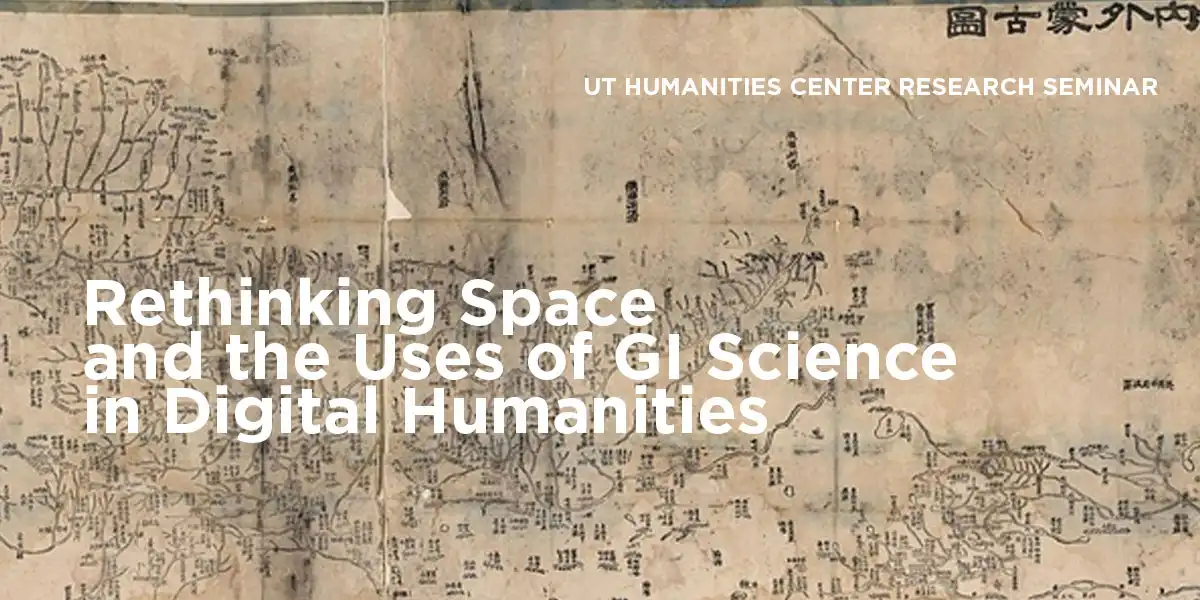 Rethinking Space and the Uses of GI Science in Digital Humanities