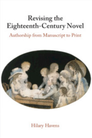 Revising the Eighteenth-Century Novel: Authorship from Manuscript to Print